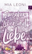 Cover-Bild Zwischen Leben und Liebe