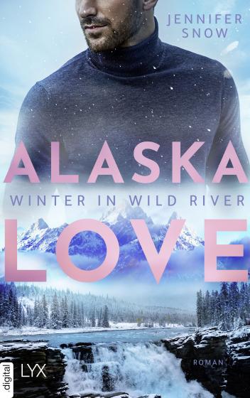 Cover-Bild Alaska Love - Winter in Wild River