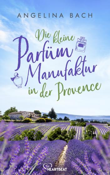 Cover-Bild Die kleine Parfüm-Manufaktur in der Provence