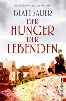Cover-Bild Der Hunger der Lebenden (Friederike Matthée ermittelt 2)