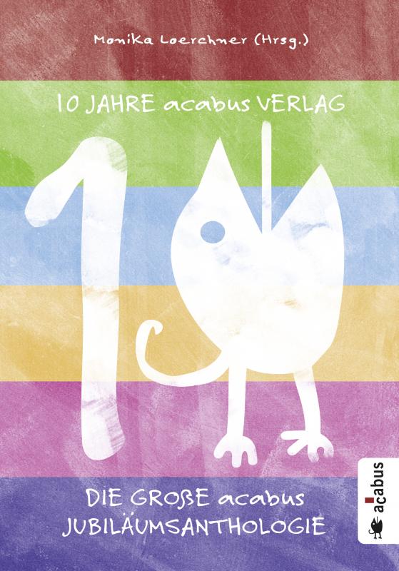 Cover-Bild 10 Jahre acabus Verlag. Die große acabus Jubiläums-Anthologie