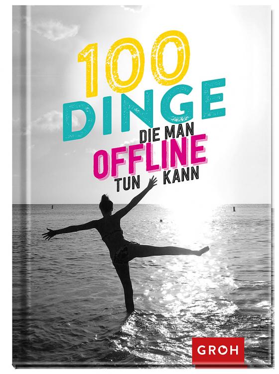 Cover-Bild 100 Dinge, die man offline tun kann