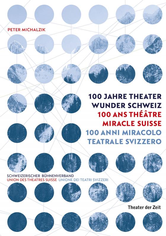 Cover-Bild 100 Jahre Theater Wunder Schweiz
