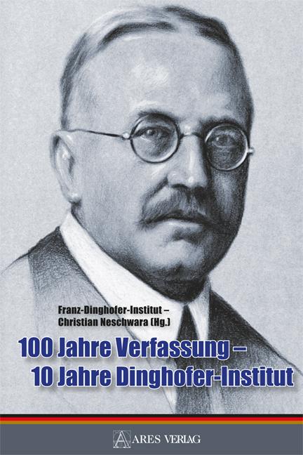 Cover-Bild 100 Jahre Verfassung - 10 Jahre Dinghofer-Institut