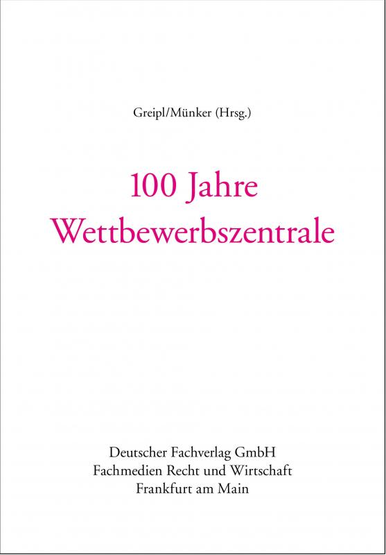Cover-Bild 100 Jahre Wettbewerbszentrale
