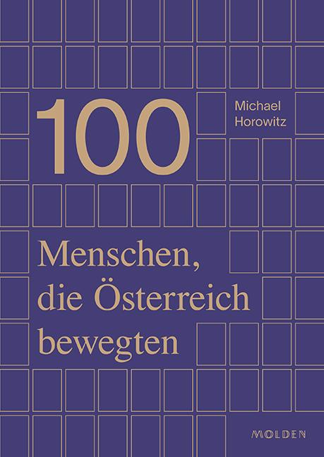 Cover-Bild 100 Menschen, die Österreich bewegten