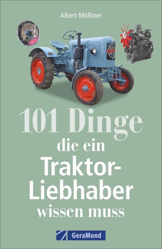 Cover-Bild 101 Dinge, die ein Traktor-Liebhaber wissen muss