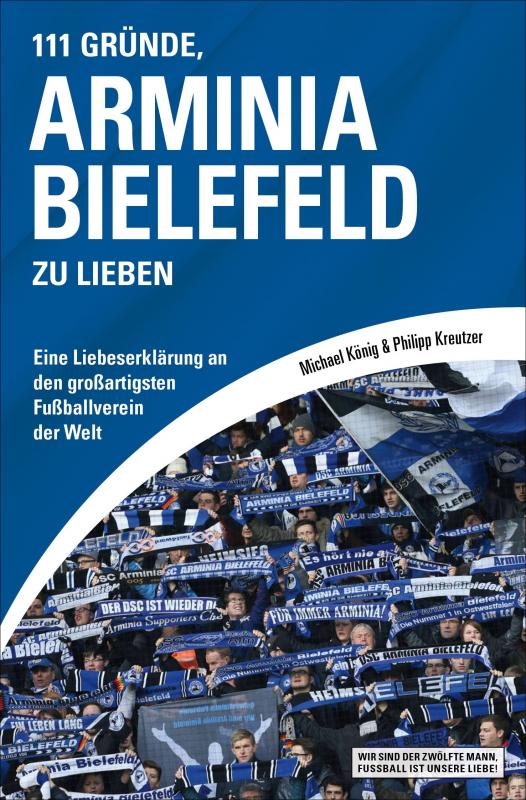 Cover-Bild 111 Gründe, Arminia Bielefeld zu lieben