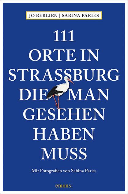 Cover-Bild 111 Orte in Straßburg, die man gesehen haben muss