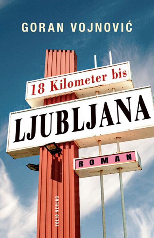 Cover-Bild 18 Kilometer bis Ljubljana