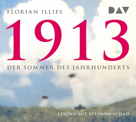 Cover-Bild 1913 – Der Sommer des Jahrhunderts