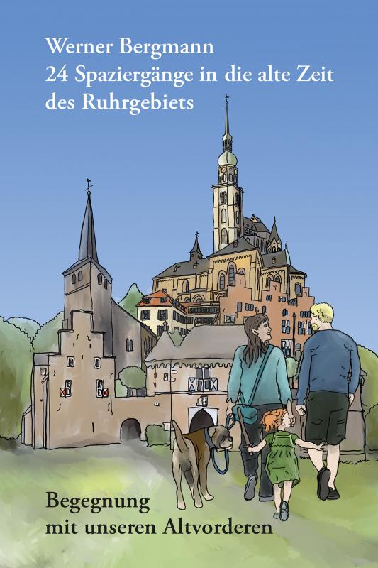 Cover-Bild 24 Spaziergänge in die alte Zeit des Ruhrgebiets