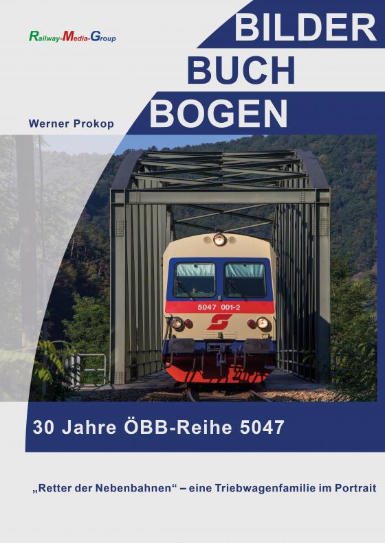 Cover-Bild 30 Jahre ÖBB-Reihe 5047