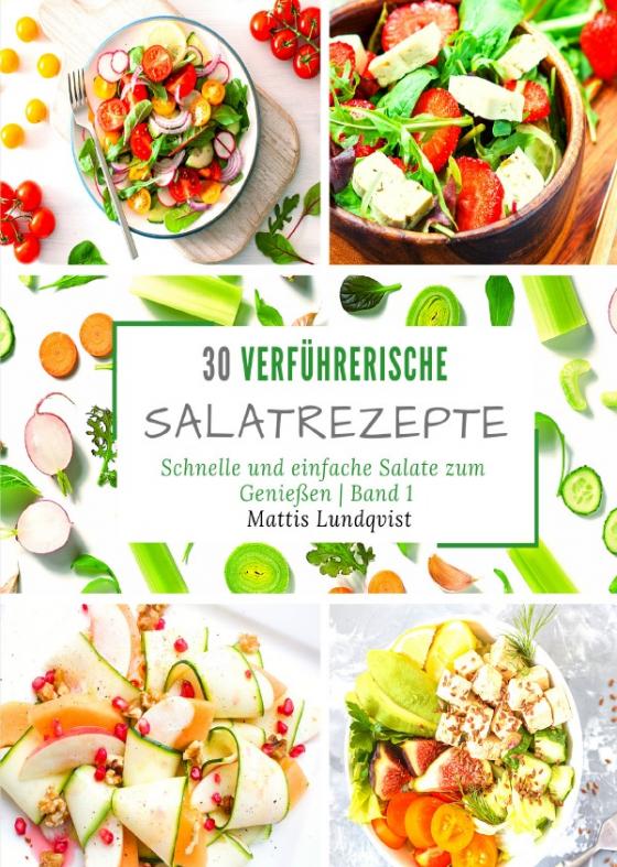 Cover-Bild 30 verführerische Salatrezepte - Band 1