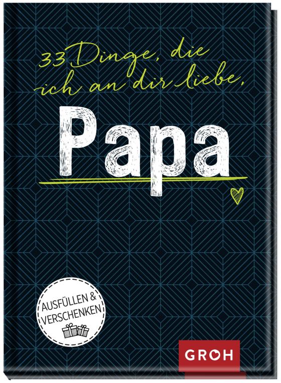 Cover-Bild 33 Dinge, die ich an dir liebe, Papa