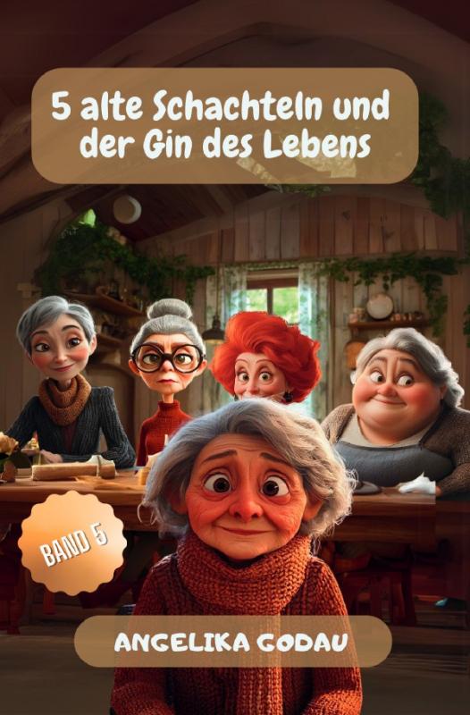 Cover-Bild 5 alte Schachteln / 5 alte Schachteln und der Gin des Lebens
