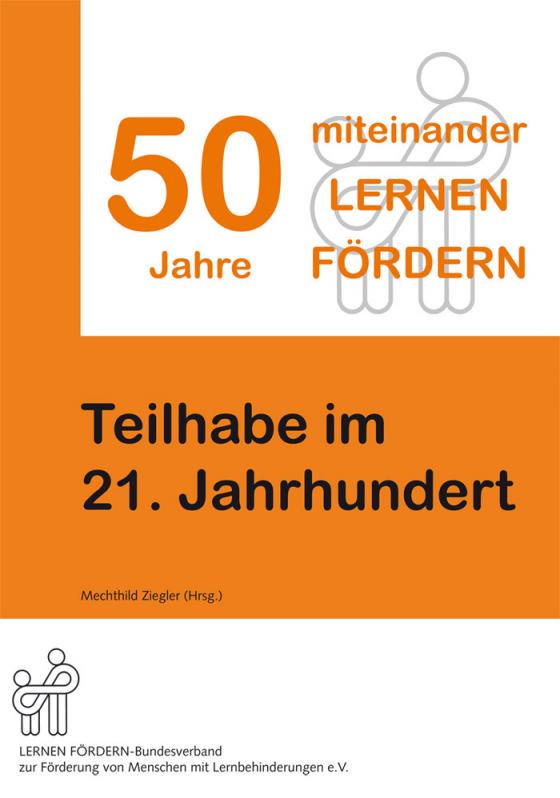 Cover-Bild 50 Jahre miteinander LERNEN FÖRDERN - Teilhabe im 21. Jahrhundert