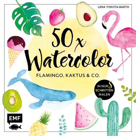 Cover-Bild 50 x Watercolor – Flamingo, Kaktus & Co.