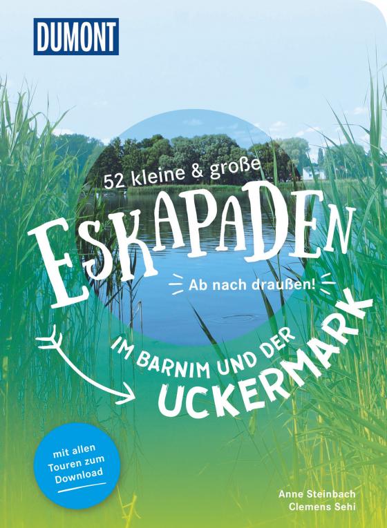 Cover-Bild 52 kleine & große Eskapaden im Barnim und der Uckermark