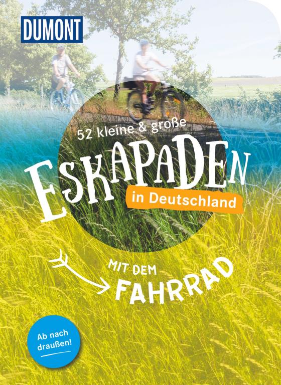 Cover-Bild 52 kleine & große Eskapaden in Deutschland Mit dem Fahrrad