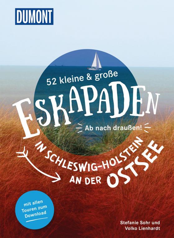 Cover-Bild 52 kleine & große Eskapaden in Schleswig-Holstein an der Ostsee