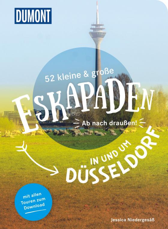 Cover-Bild 52 kleine & große Eskapaden in und um Düsseldorf