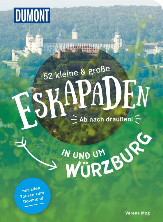 Cover-Bild 52 kleine & große Eskapaden in und um Würzburg
