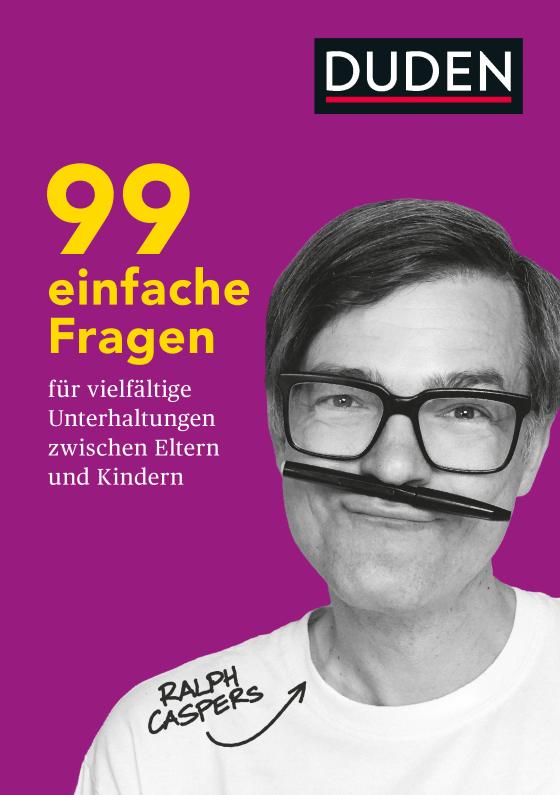 Cover-Bild 99 einfache Fragen für vielfältige Unterhaltungen zwischen Eltern und Kindern