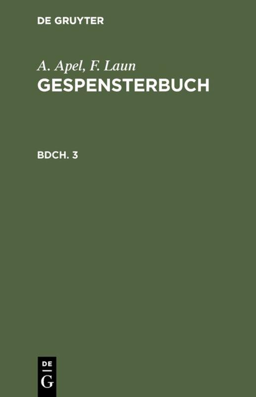 Cover-Bild A. Apel; F. Laun: Gespensterbuch / A. Apel; F. Laun: Gespensterbuch. Bdch. 3