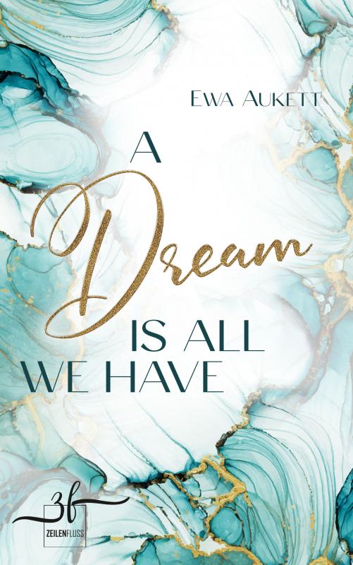 Cover-Bild A Dream Is All We Have