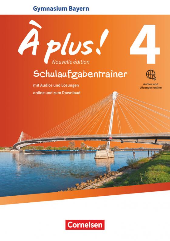 Cover-Bild À plus ! - Französisch als 1. und 2. Fremdsprache - Bayern - Ausgabe 2017 - Band 4