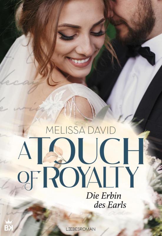 Cover-Bild A Touch of Royalty - Die Erbin des Earls