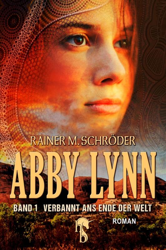 Cover-Bild Abby Lynn - Verbannt ans Ende der Welt