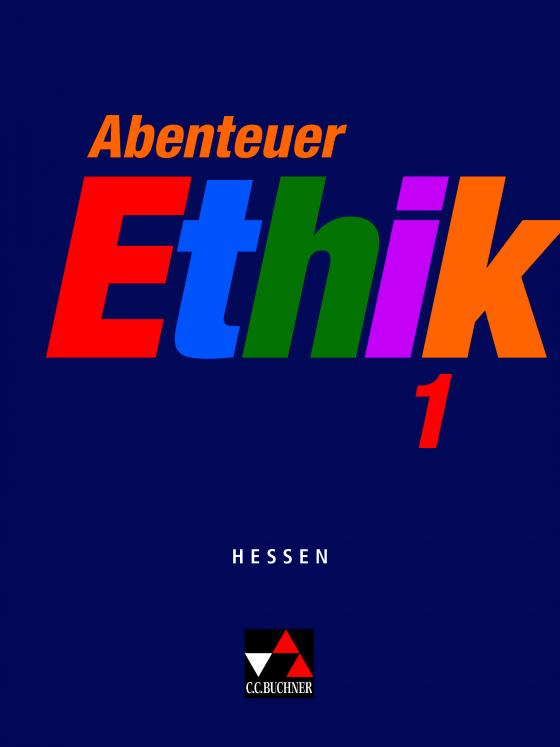 Cover-Bild Abenteuer Ethik – Hessen / Abenteuer Ethik Hessen 1