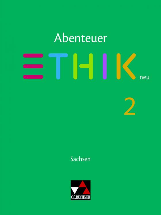 Cover-Bild Abenteuer Ethik – Sachsen - neu / Abenteuer Ethik Sachsen 2 - neu