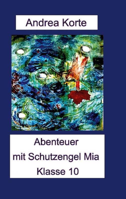 Cover-Bild Abenteuer mit Schutzengel Mia