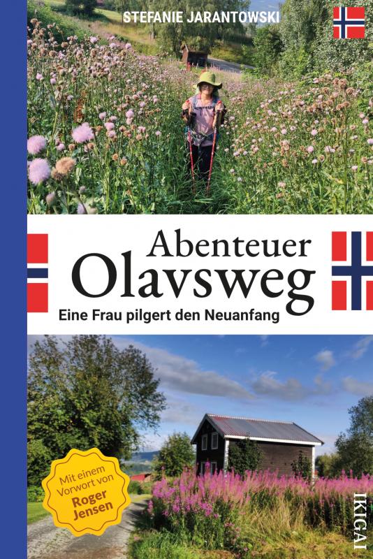 Cover-Bild Abenteuer Olavsweg - Eine Frau pilgert den Neuanfang