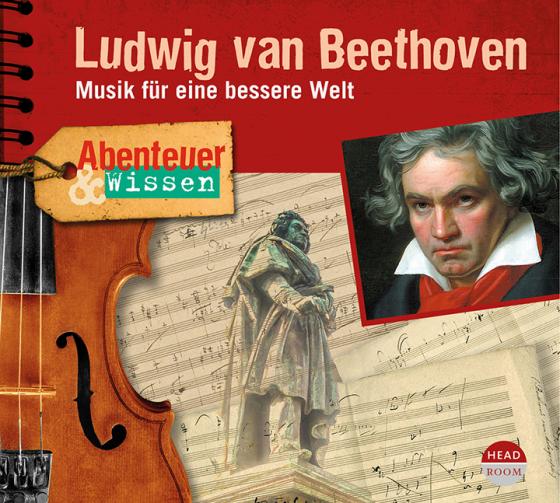 Cover-Bild Abenteuer & Wissen: Ludwig van Beethoven