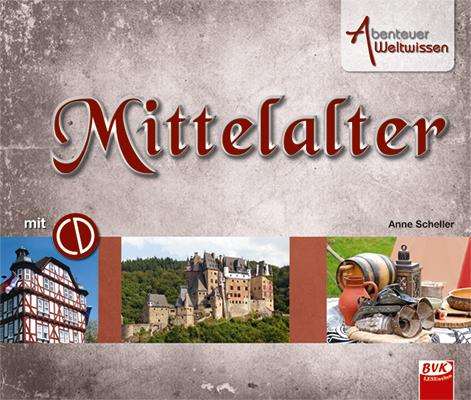 Cover-Bild Abenteuer Weltwissen: Mittelalter
