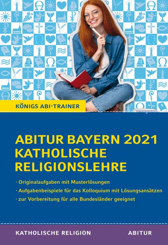 Cover-Bild Abitur Bayern 2021 Katholische Religionslehre