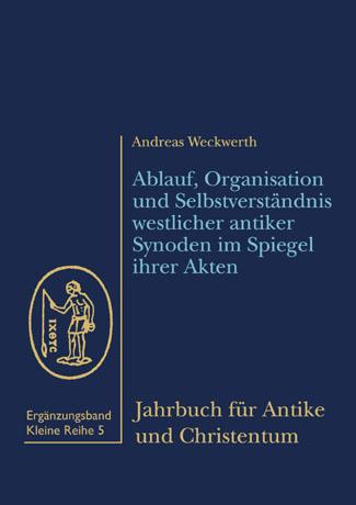 Cover-Bild Ablauf, Organisation und Selbstverständnis westlicher antiker Synoden im Spiegel ihrer Akten