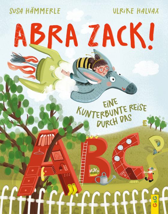 Cover-Bild ABRA ZACK! Eine kunterbunte Reise durch das ABC