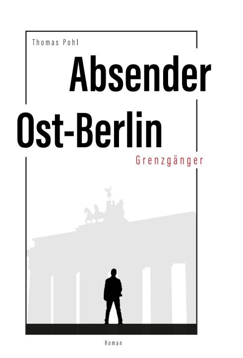 Cover-Bild Absender Ost-Berlin