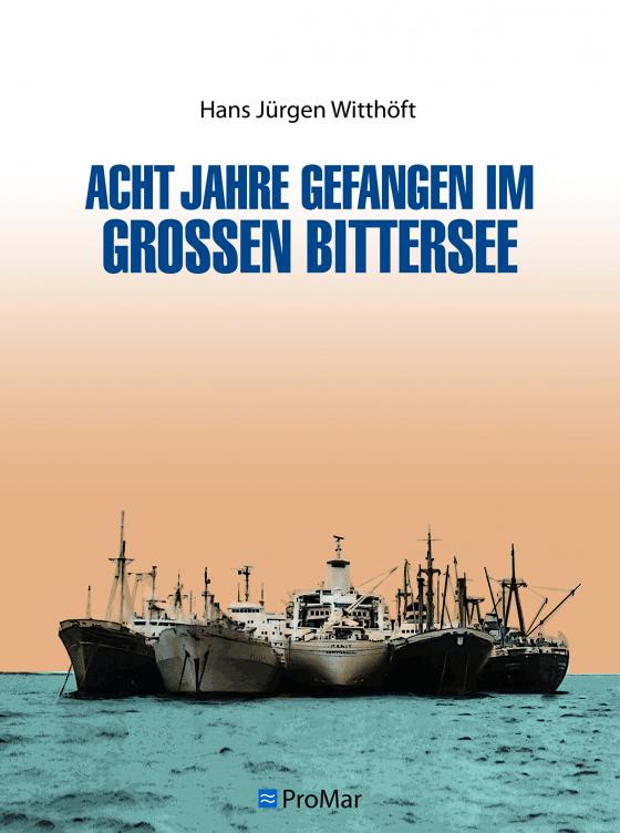 Cover-Bild Acht Jahre gefangen im Großen Bittersee
