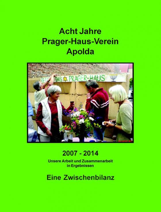 Cover-Bild Acht Jahre Prager-Haus-Verein Apolda