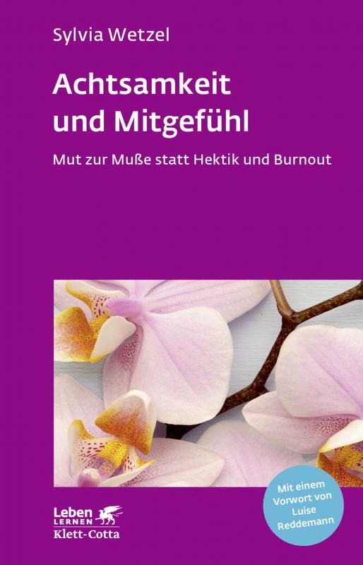 Cover-Bild Achtsamkeit und Mitgefühl (Leben Lernen, Bd. 267)