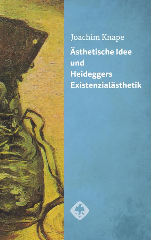 Cover-Bild Ästhetische Idee und Heideggers Existenzialästhetik
