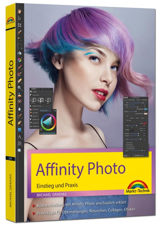 Cover-Bild Affinity Photo - Einstieg und Praxis für Windows Version - Die Anleitung Schritt für Schritt zum perfekten Bild