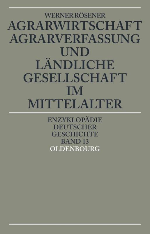 Cover-Bild Agrarwirtschaft, Agrarverfassung und ländliche Gesellschaft im Mittelalter