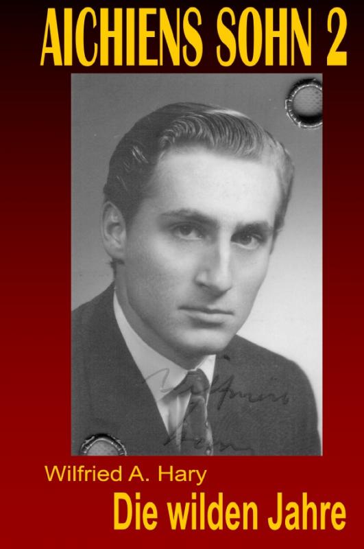 Cover-Bild AICHIENS SOHN / AICHIENS SOHN 2: Die wilden Jahre